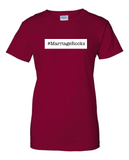 #MarriageRocks Woman's T
