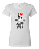 I heart my hubby more than ever Ladies Tee